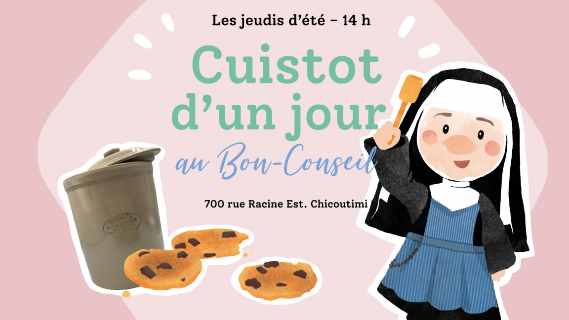 Centre historique des Soeurs du BonConseil présente Cuistot d'un jour