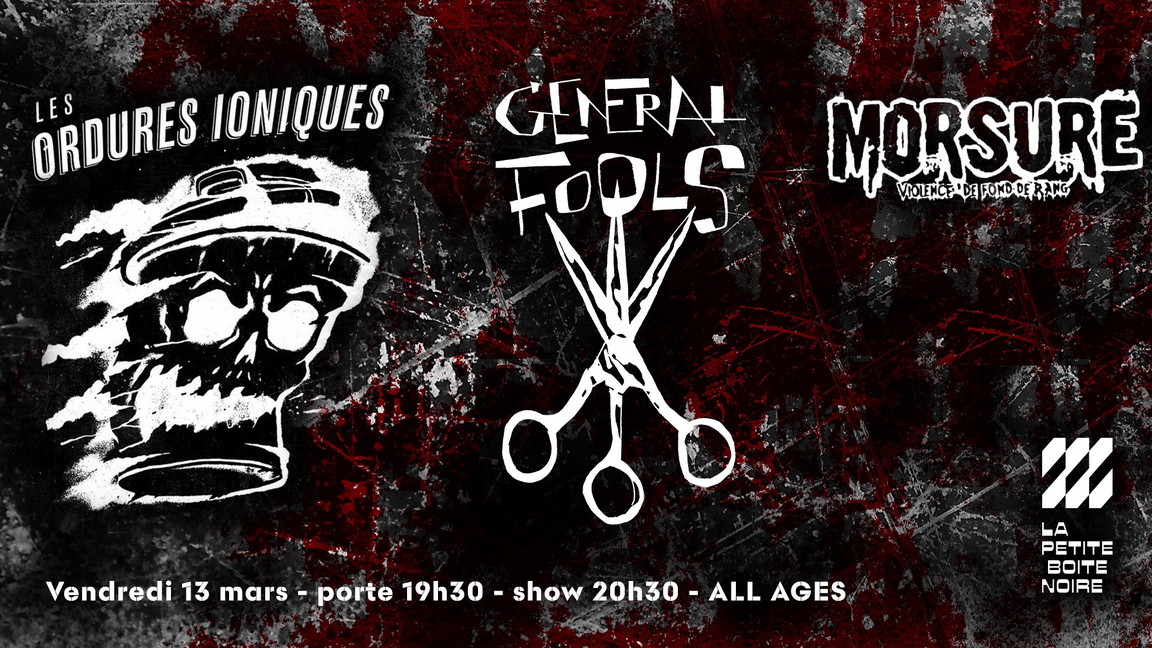 Les Ordures Ioniques x General Fools x Morsure