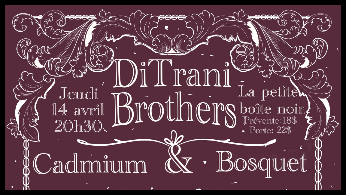 DiTrani Brothers x Bosquet x Cadmium | LPBN