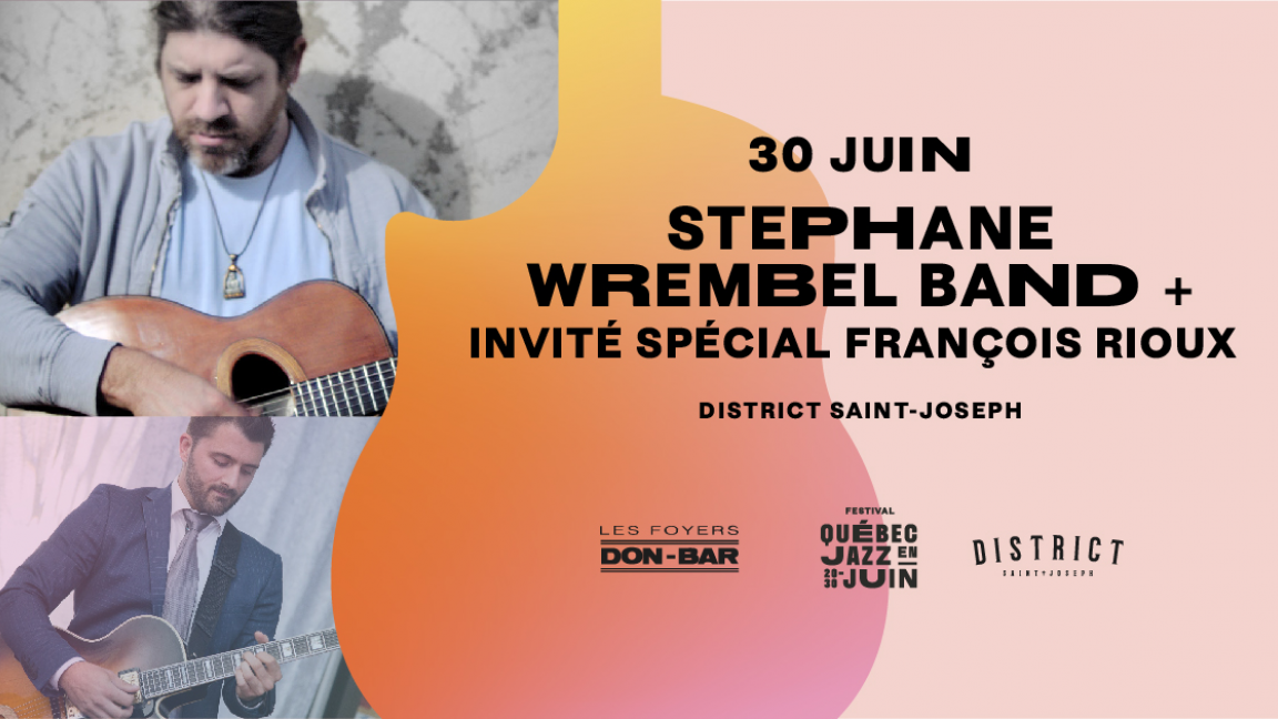 Stephane Wrembel Band + special guest François Rioux