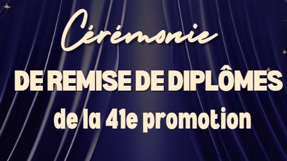 Cérémonie de remise de diplômes de la 41e promotion