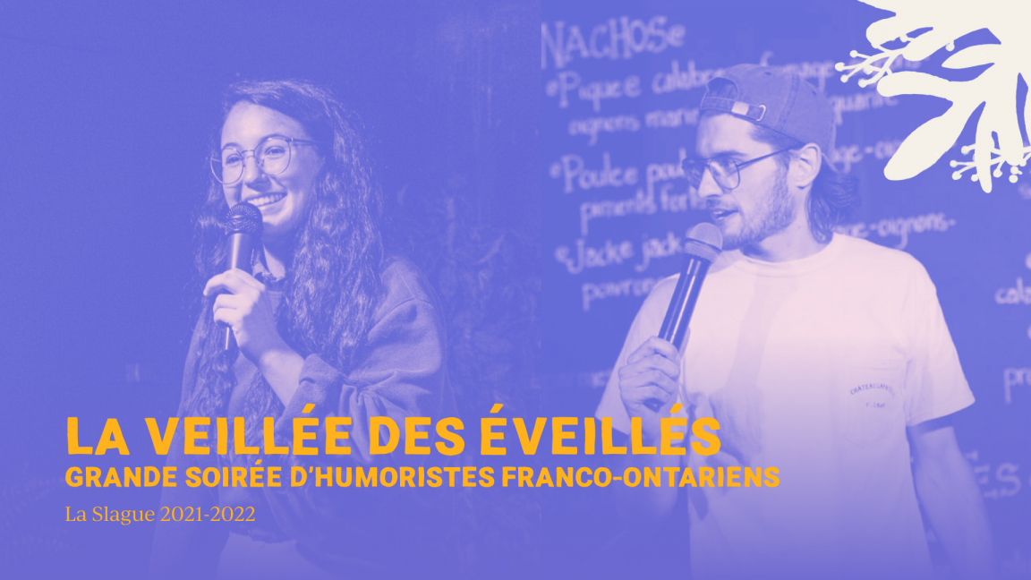 La veillée des éveillés- Big Franco-Ontarian Comedy Night