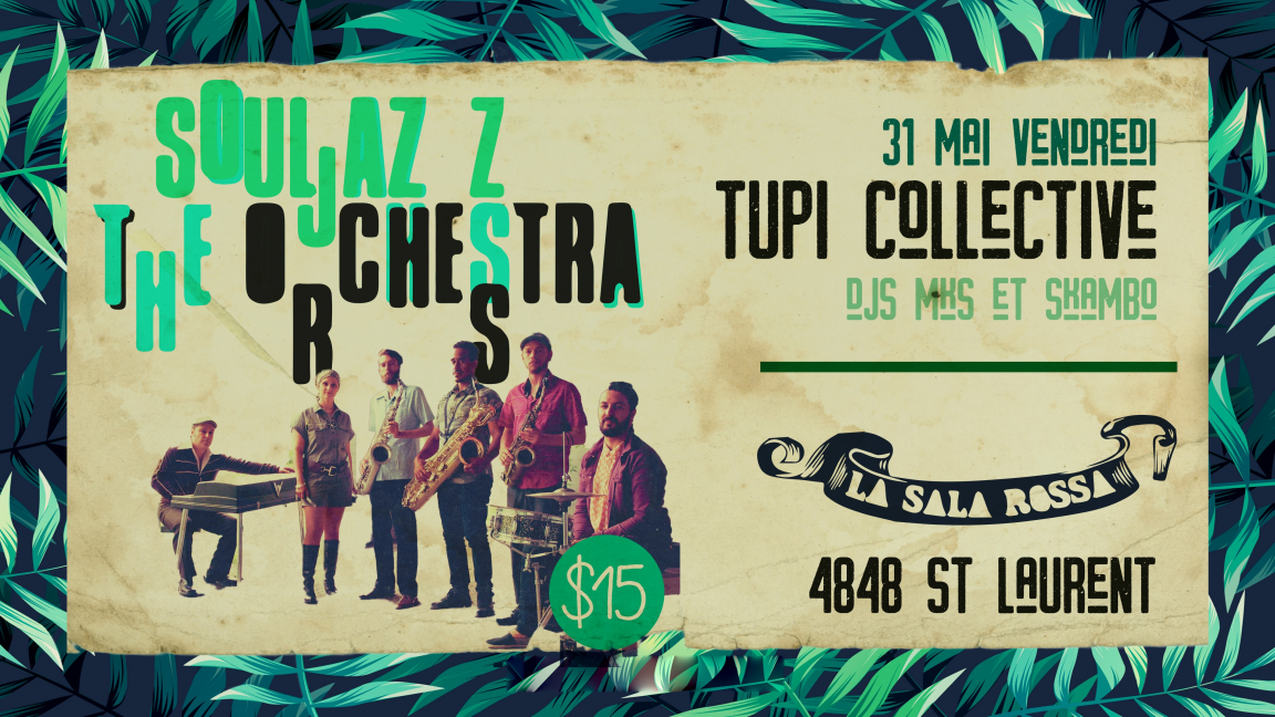 The Souljazz Orchestra @ Tupi Collective Party