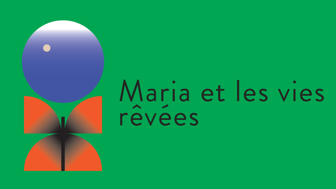 Maria et les vies rêvées