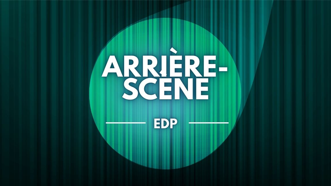 Arrière-scène EDP