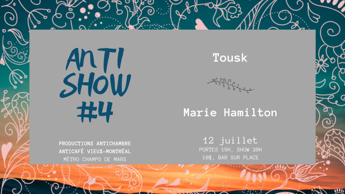 Antishow #4 : Tousk // Marie Hamilton