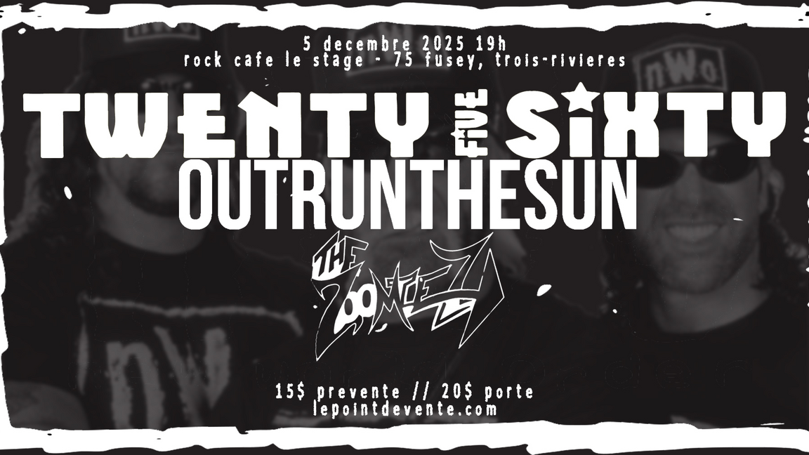 Twenty Five Sixty, Outrun The Sun & The Zoomiez @ Rock Café Le Stage