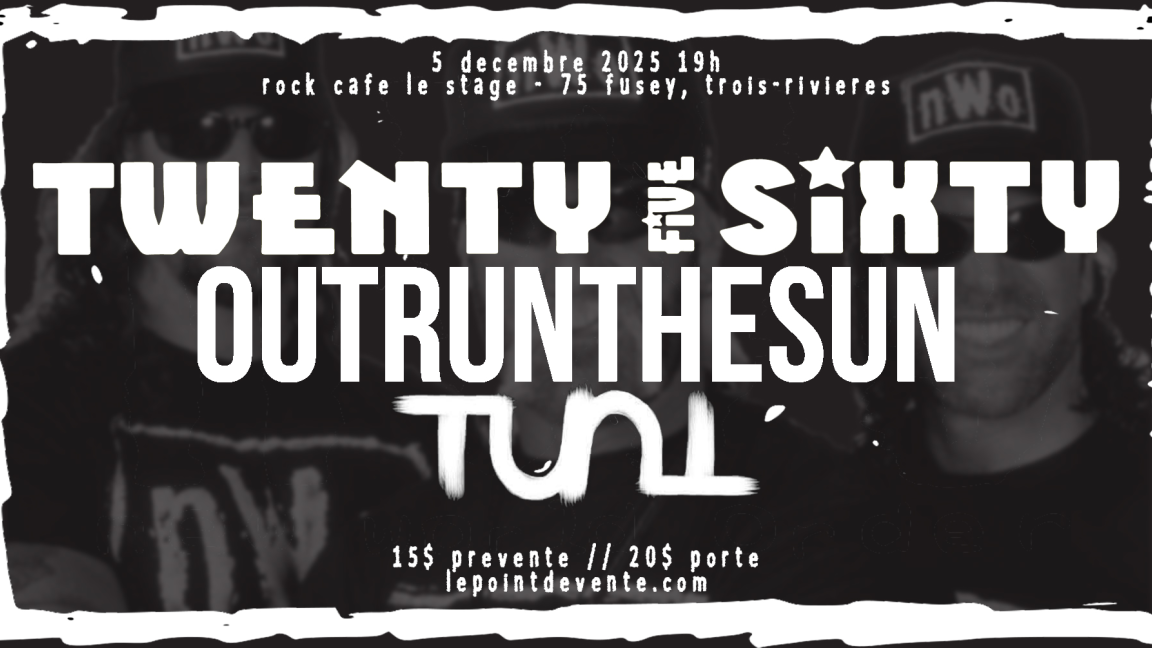 Twenty Five Sixty, Outrun The Sun & Tunt @ Rock Café Le Stage