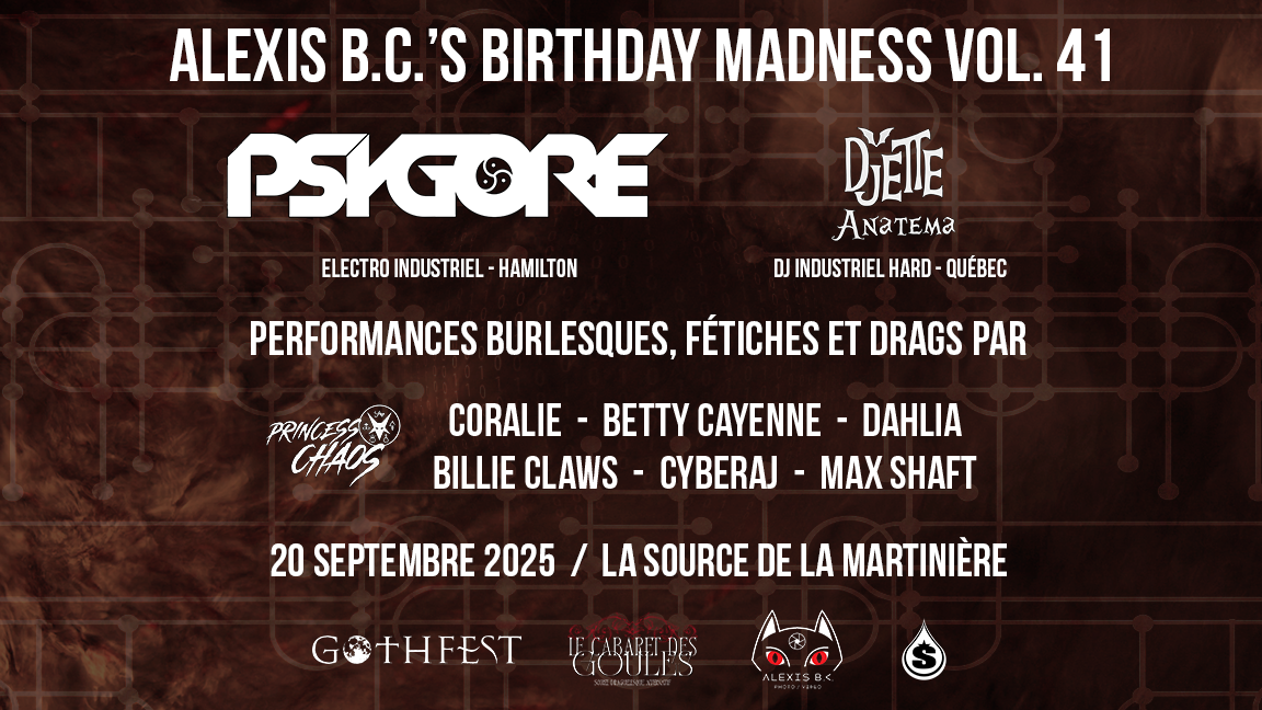 Alexis B.C's Birthday Madness - Vol. 41 avec Psygore, Djette Anatema et plus!
