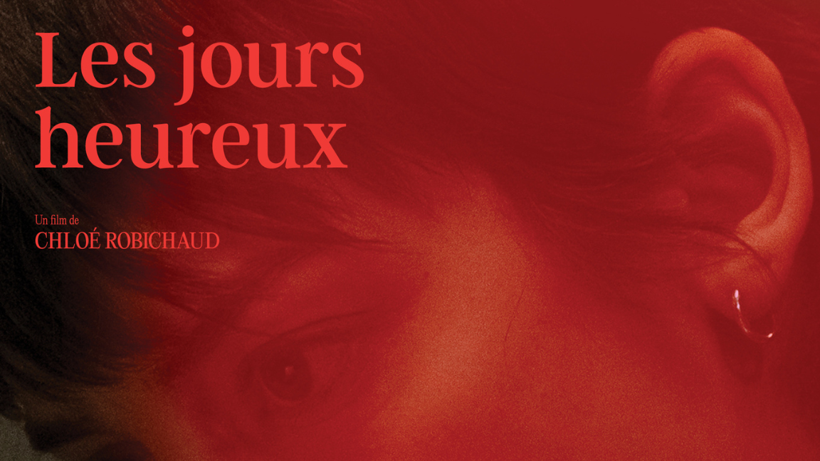 Les jours heureux de Chloé Robichaud - Ciné-Club du Plateau-Mont-Royal