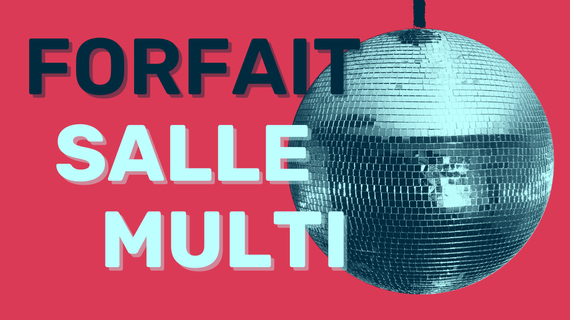 Forfait Salle Multi