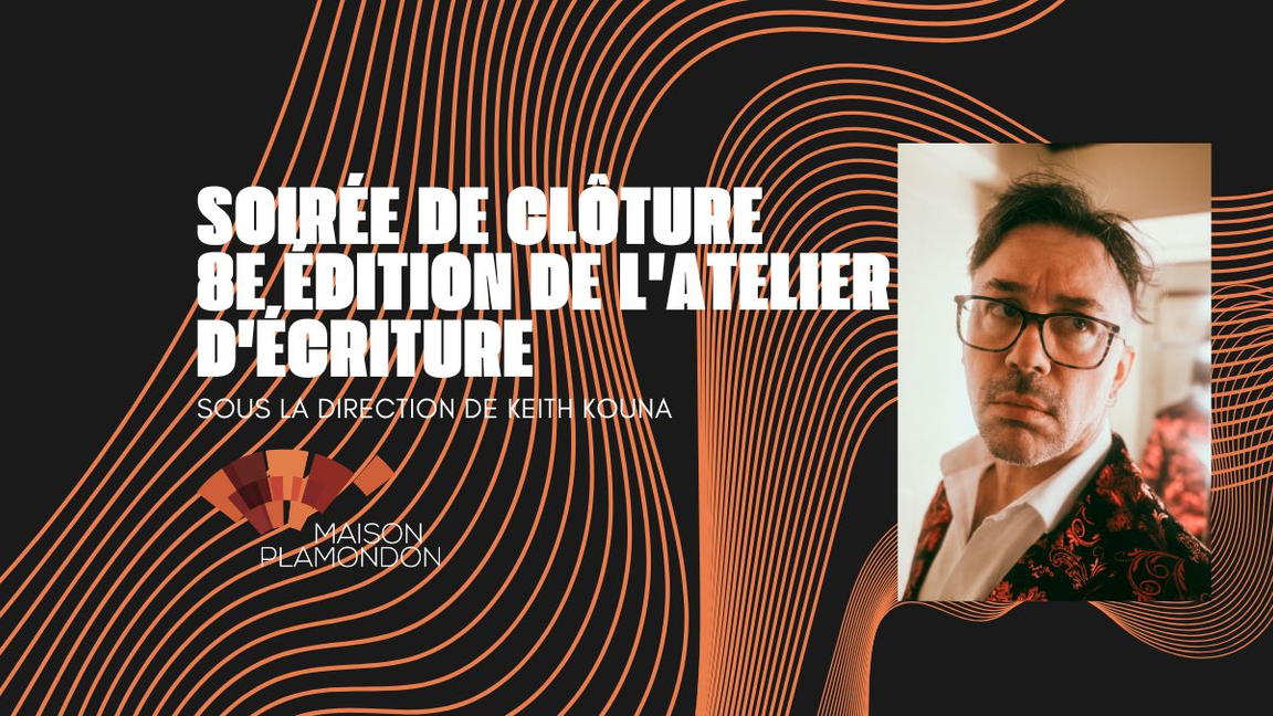 Spectacle de clôture- 8e édition sous la direction de Keith Kouna