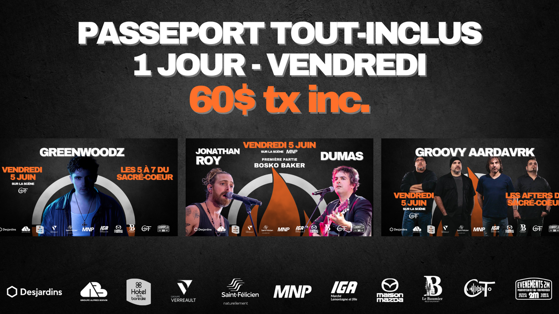 Passeport tout-inclus 1 jour / Vendredi // Festi St-Fé
