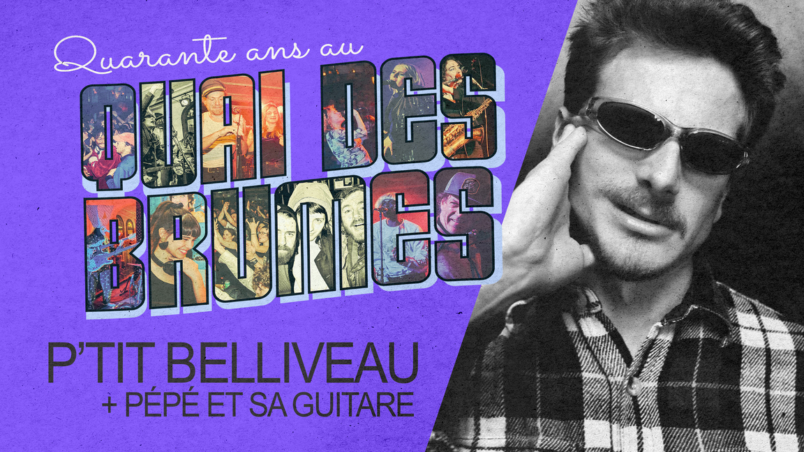 40e du Quai ◊ P'tit Belliveau + Pépé et sa guitare