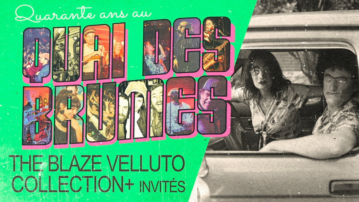 40e - The Blaze Velluto Collection + invité