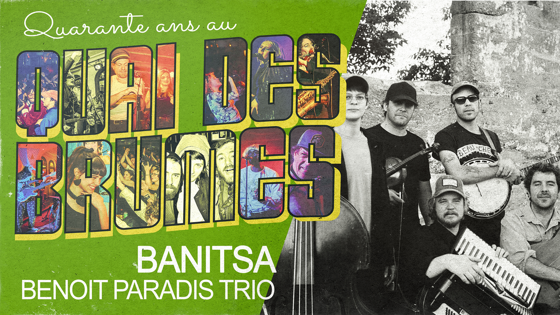 40e du Quai ◊ Banitsa + Benoit Paradis Trio