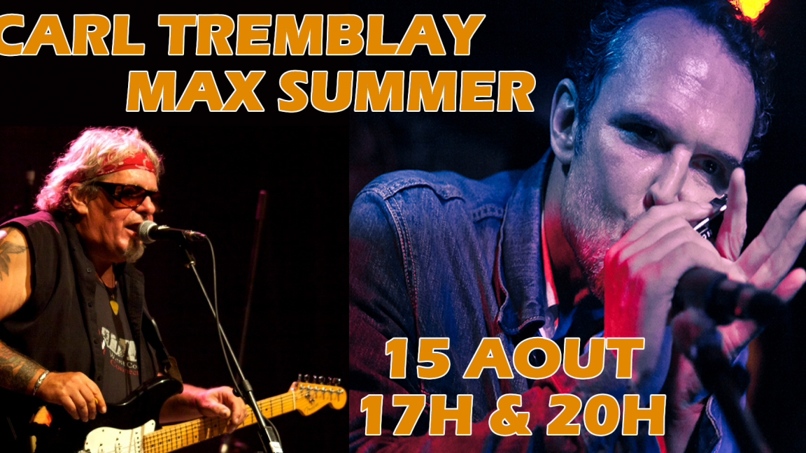 CARL TREMBLAY & MAX SUMMER