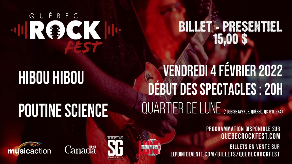Québec Rock Fest - Hibou Hibou & Poutine Science (Présentiel) - 4 février 2022