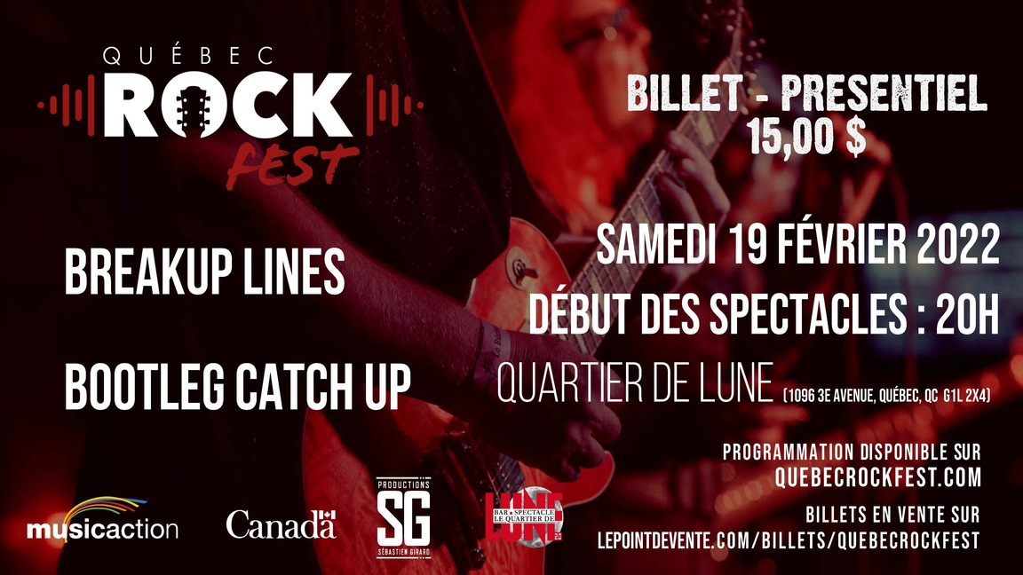 Québec Rock Fest - Breakup Lines, Bootleg Catch Up & Pygmate (Présentiel) - 19 février 2022