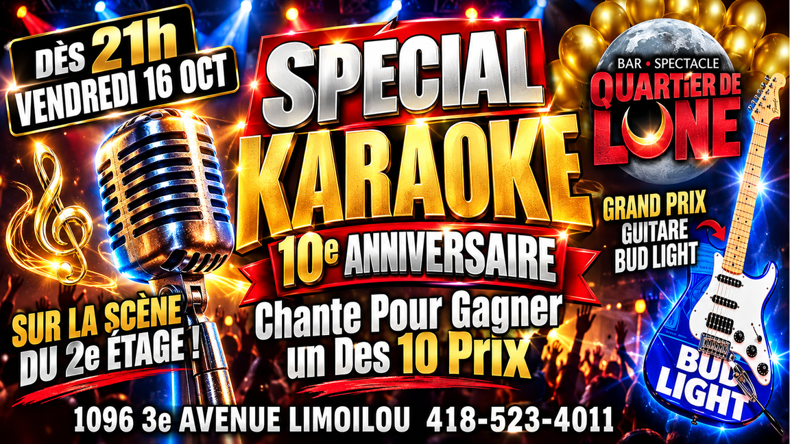 SOIRÉE KARAOKÉ SPÉCIAL 10e ANNIVERSAIRE DU QUARTIER DE LUNE