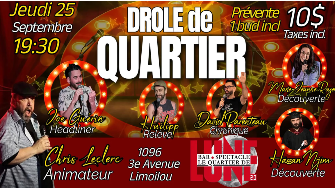 DRÔLE DE QUARTIER AVEC CHRIS LECLERC, JOE GUÉRIN + 4 HUMORISTES