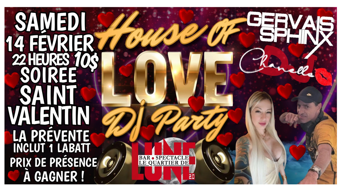 SOIRÉE DJ SAINT VALENTIN HOUSE OF LOVE