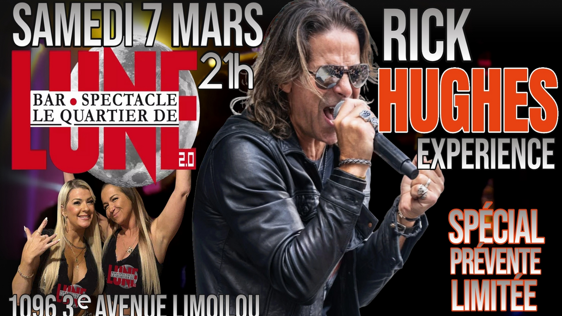 RICK HUGHES EXERIENCE AU QUARTIER DE LUNE