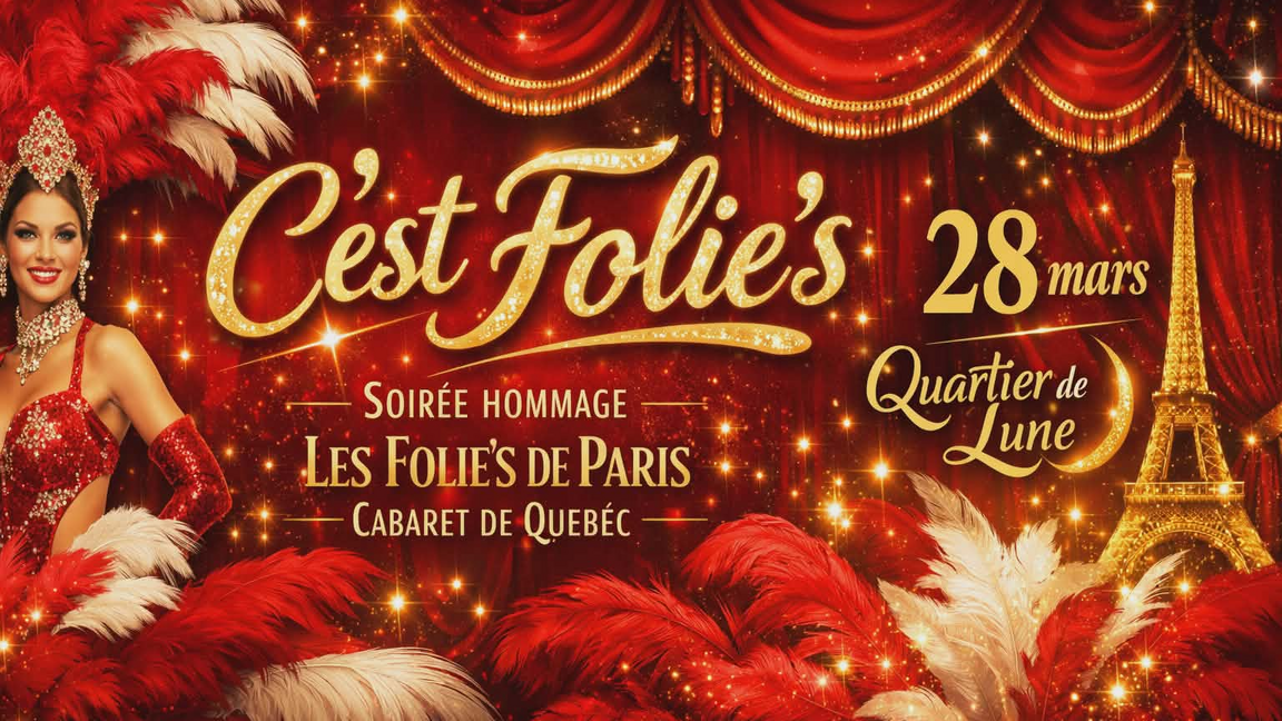 SOIRÉE DRAG QUEEN HOMMAGE LES FOLIE'S DE PARIS AU QUARTIER DE LUNE