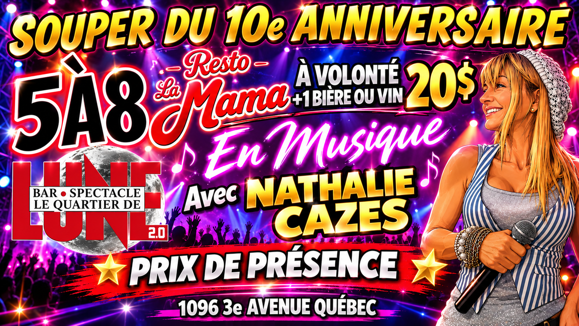 SOUPER 10e ANNIVERSAIRE 5 À 8 AVEC NATHALIE CAZES