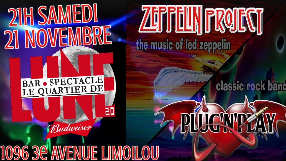 DOUBLE HOMMAGE A LED ZEPPELIN & AU ROCK AU QUARTIER DE LUNE QUEBEC