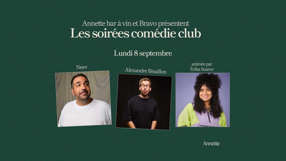 Les soirées comédie club: Neev & Alexandre Bisaillon (animée par Erika Suarez)