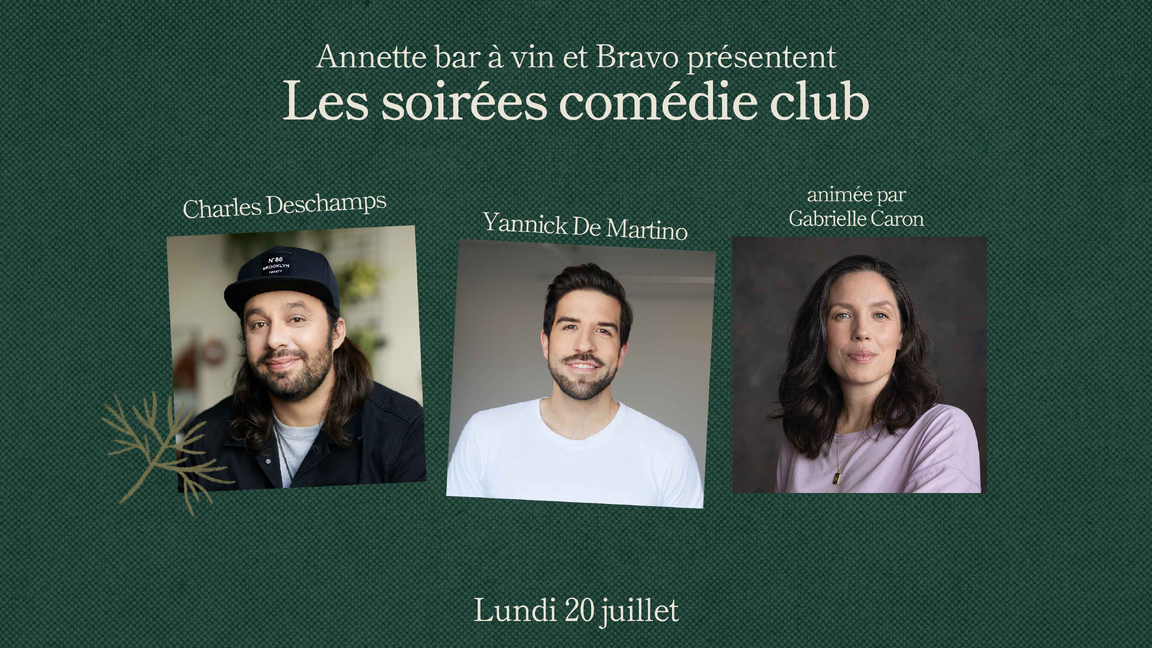 Les soirées comédie club: Charles Deschamps & Yannick De Martino (animée par Gabrielle Caron)