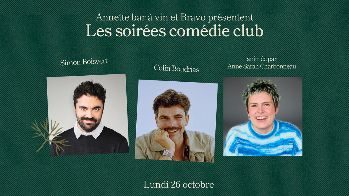 Annette Comédie Club : Simon Boisvert & Colin Boudrias (animation d'Anne-Sarah Charbonneau)