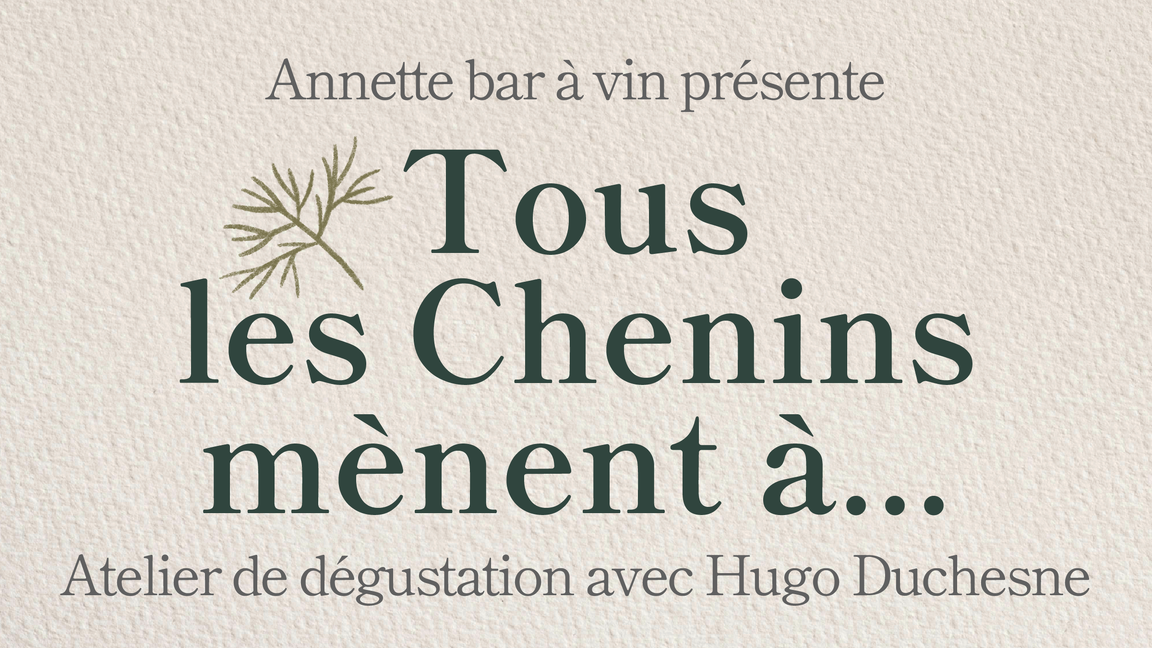 Tous les chenins mènent à...