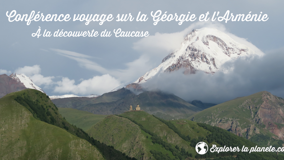 Conférence-voyage sur la Géorgie et l'Arménie