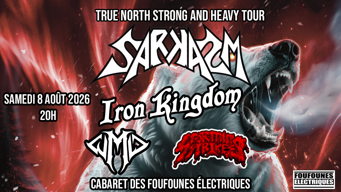 Iron Kingdom, Sarkasm, WMD et Stroming Strikes