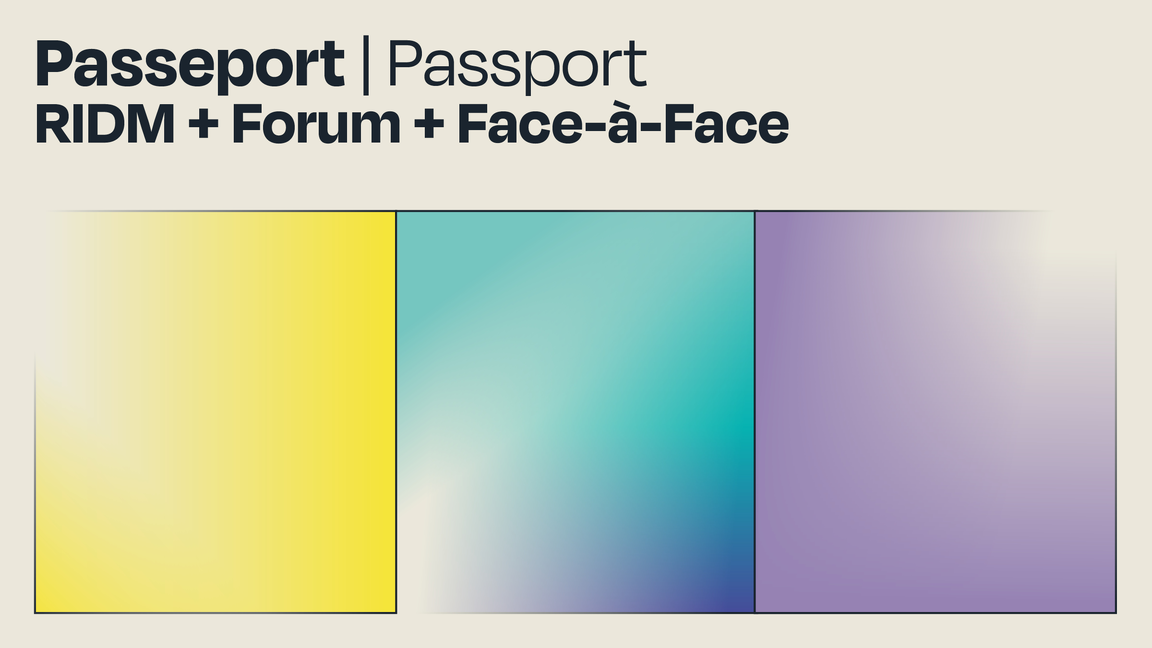 Passeport RIDM + Forum + Face-à-Face