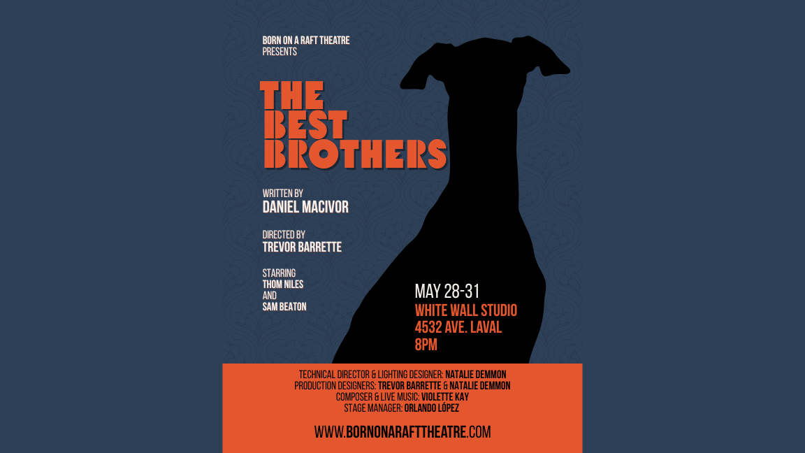 Born on a Raft Theatre presents "The Best Brothers"