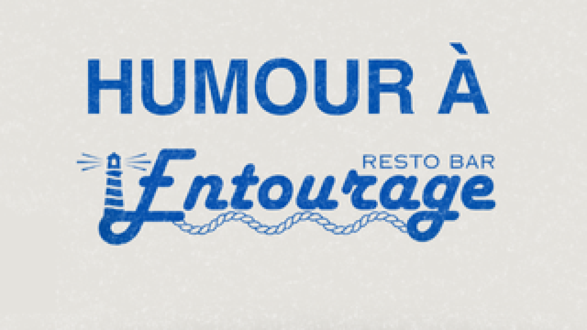 Humour au Resto Bar L'entourage
