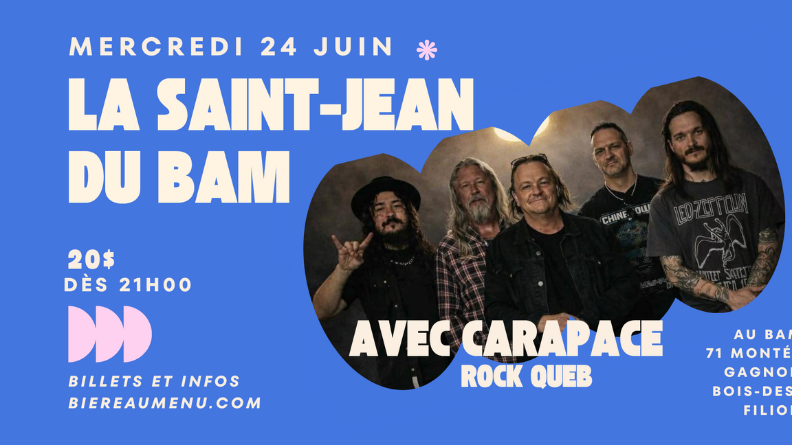 La Saint-Jean du BAM avec Carapace