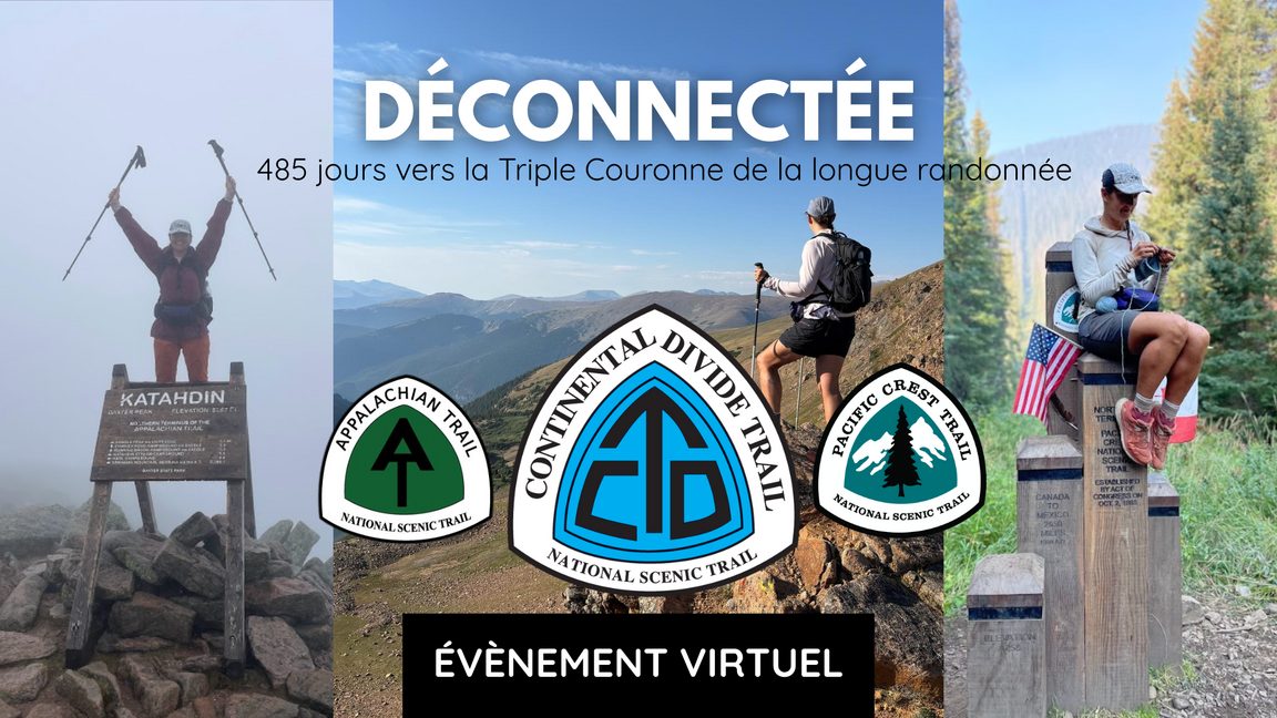 DÉCONNECTÉE: La Triple Couronne de la Longue Randonnée
