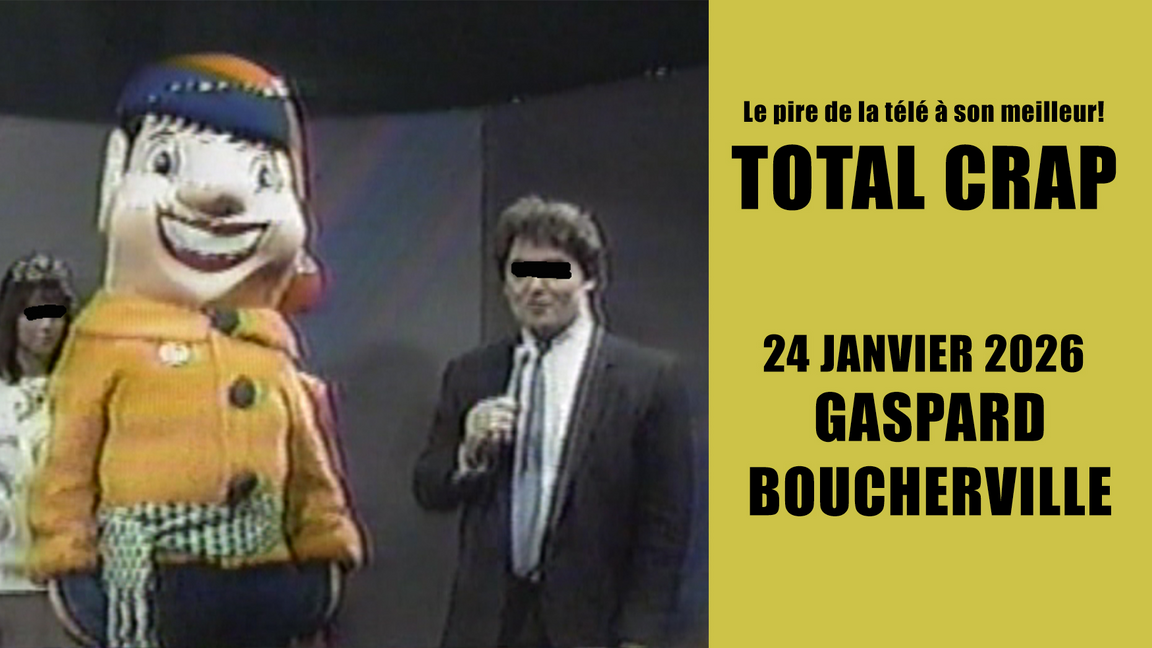Total Crap à Boucherville
