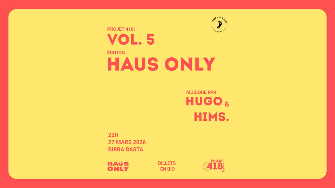 Projet 418: Vol. 6, Édition: HAUS ONLY