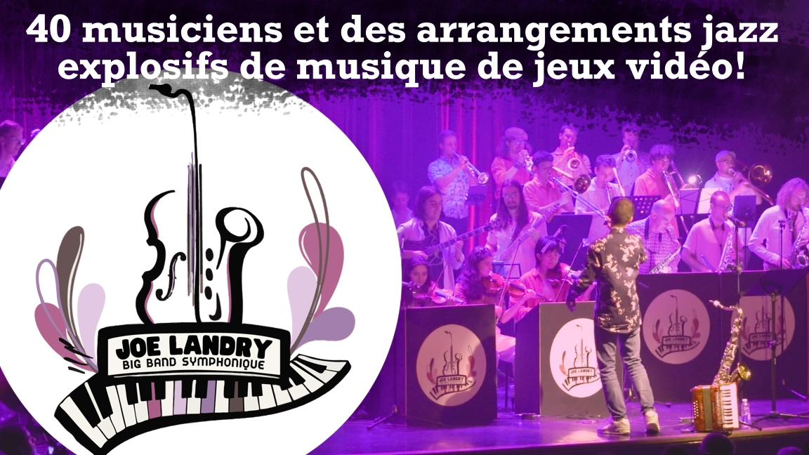 Joe Landry Big Band Symphonique au Théâtre de la Cité universitaire