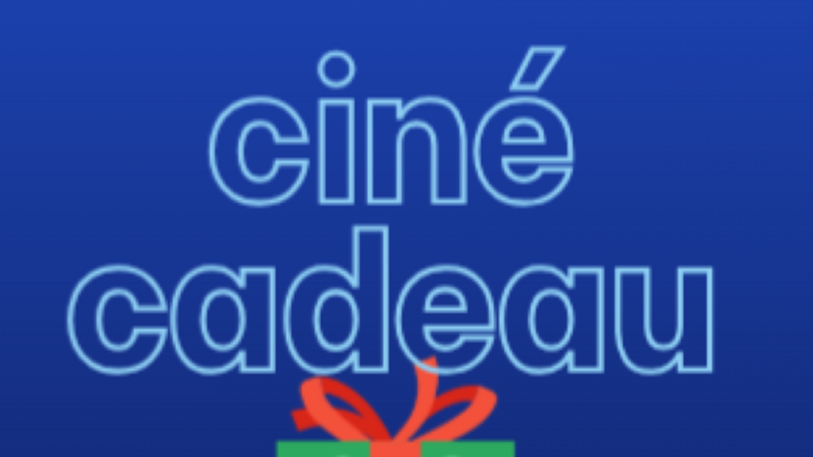 CINÉ CADEAU