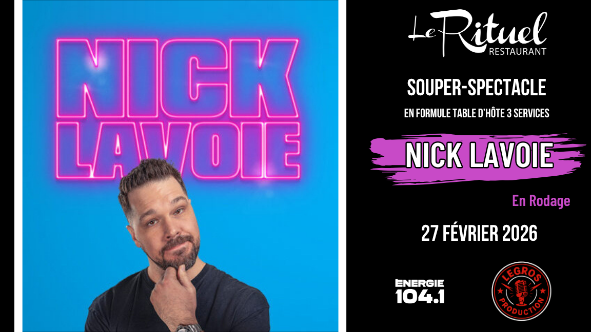 Souper-Spectacle avec Nick Lavoie