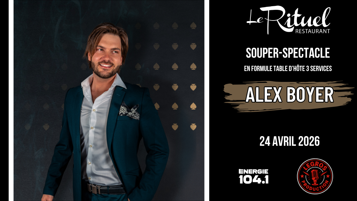 Souper-Spectacle avec Alex Boyer