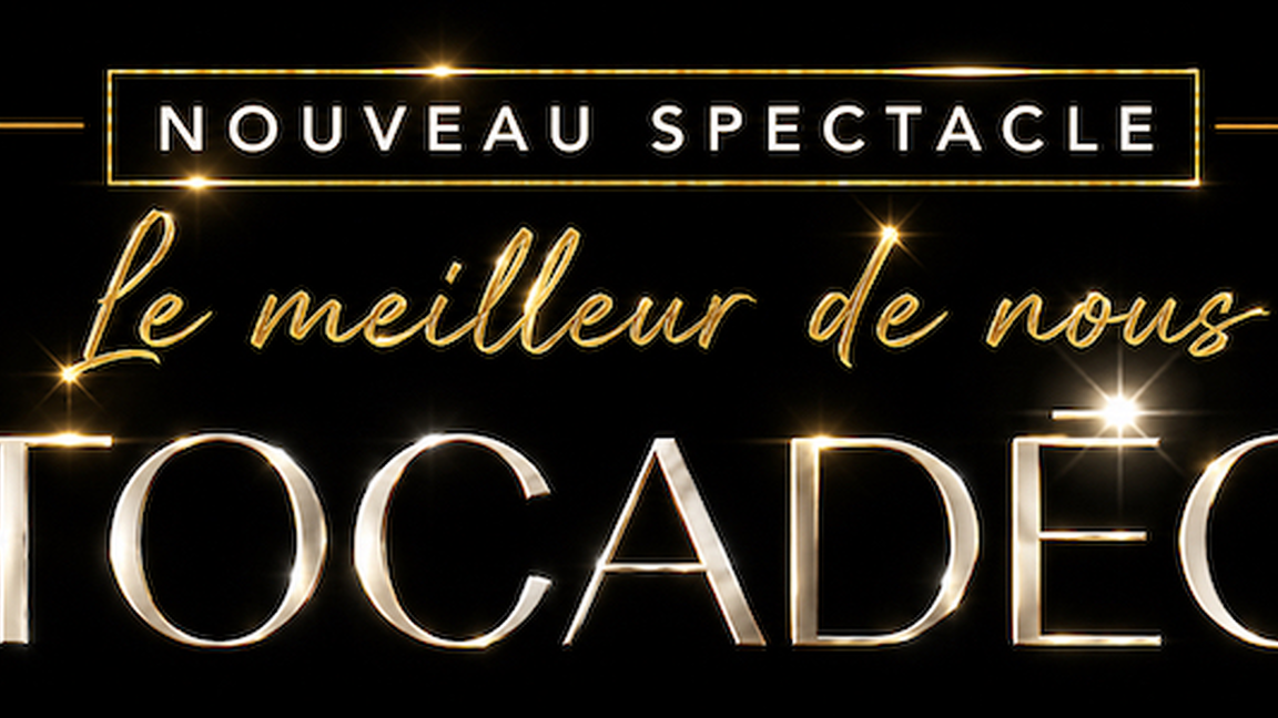 TOCADÉO - LE MEILLEUR DE NOUS