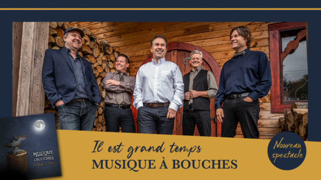 Musique à bouches - Il est grand temps
