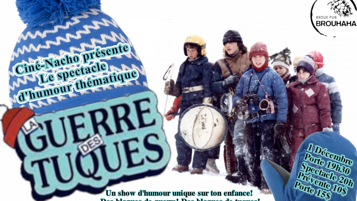 La guerre des tuques! Le spectacle d'humour!